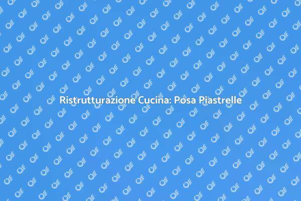 Trasforma la tua Cucina con Piastrelle
