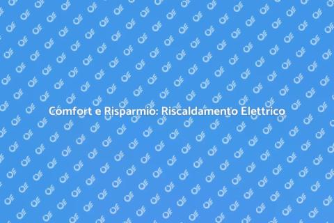 Riscaldamento Elettrico a Pavimento