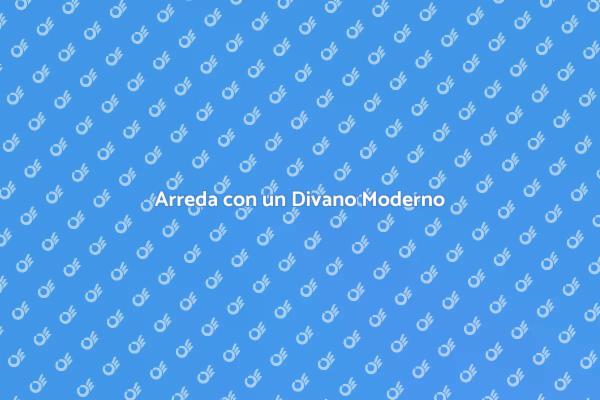 Divano Moderno: Comfort e Stile