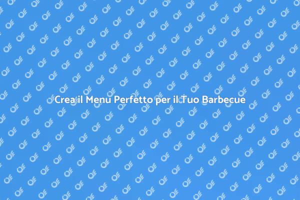 Menu Su Misura per il Tuo Barbecue
