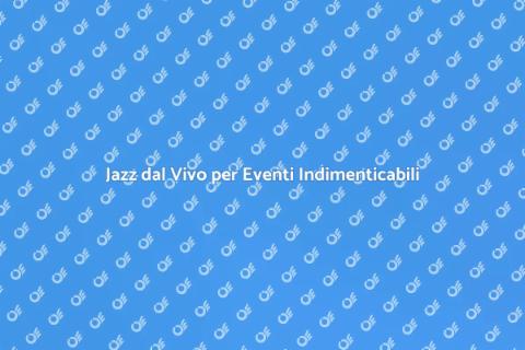 Magia del Jazz: Band dal Vivo