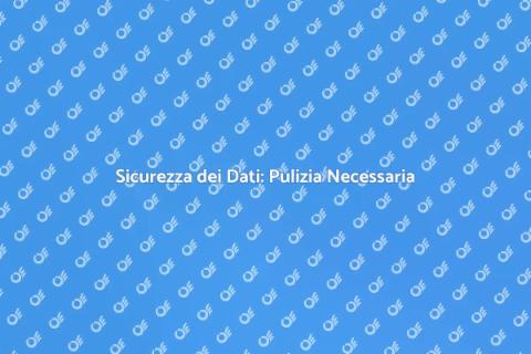 Pulizia Sicura Dati Informatici
