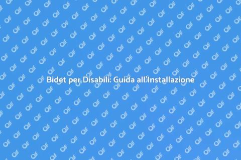 Installare un Bidet per Disabili