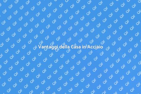 Casa in Acciaio: Innovazione Edilizia