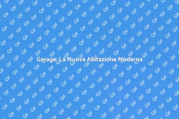 Garage a Casa: Scopri Come Fare