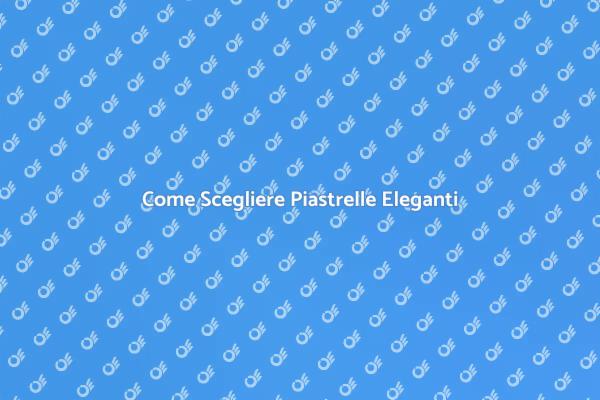 Progettazione Piastrelle per Cucina Elegante