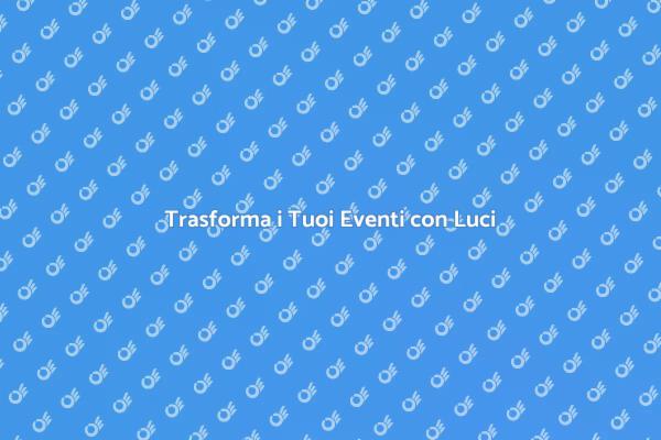 Servizio di Luci per Atmosfere Magiche