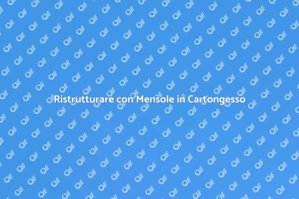 Mensole in Cartongesso: Funzionalità e Stile