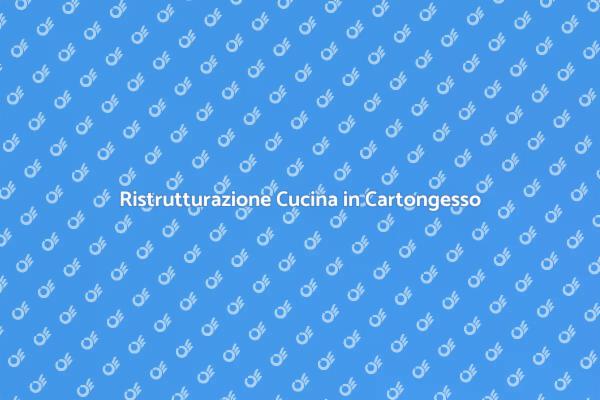 Trasforma la tua Cucina con il Cartongesso