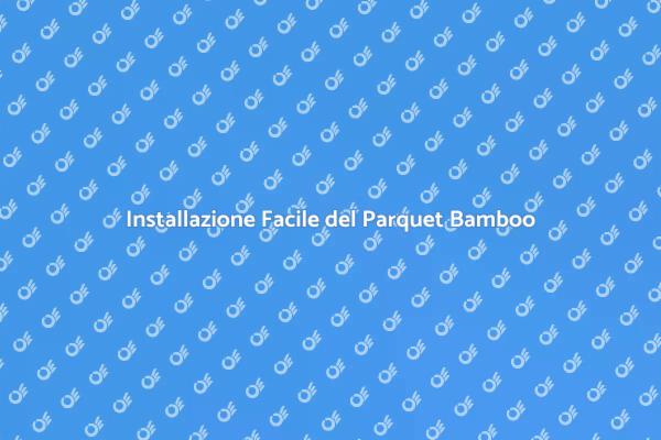Rinnova la Tua Casa con il Parquet Bamboo