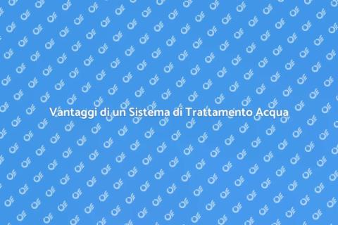 Sistema di Trattamento Acqua Sicuro