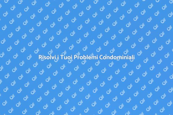Soluzioni Legali per Condomini