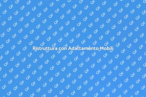 Adattamento Mobili: Rinnova il Tuo Spazio