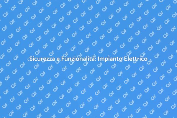 Progettare un Impianto Elettrico Efficace