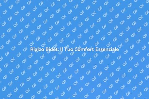 Rialzo per Bidet: Comfort Quotidiano
