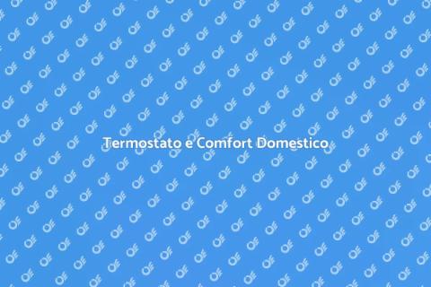 Termostato Ambiente: Comfort in Casa