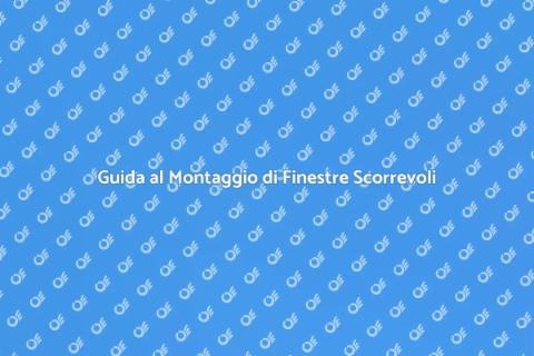 Montare Finestre Scorrevoli Facile