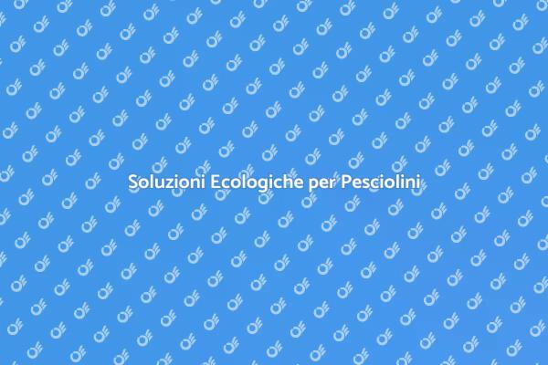 Combatti i Pesciolini d'Argento Ecologicamente