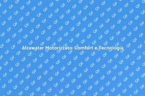 Alzawater Motorizzato: Innovazione Domestica
