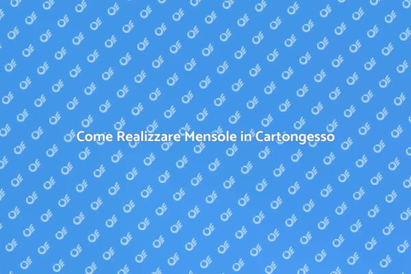 Costruzione Mensole in Cartongesso