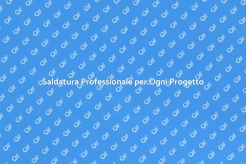Saldatura per Metalli: Servizi Eccellenti