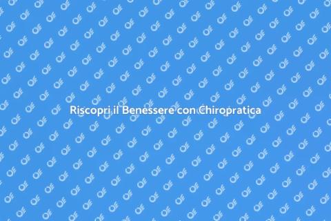Chiropratica per Migliorare la Postura
