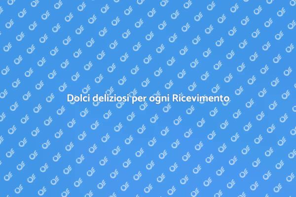 Trasforma il tuo Ricevimento con Dolci