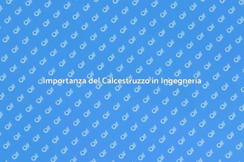 Calcestruzzo per Progetti di Ingegneria