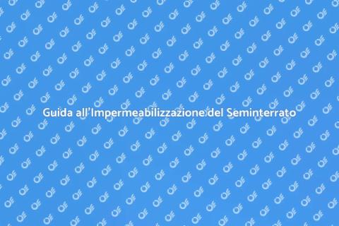 Impermeabilizzazione Seminterrato: Guida