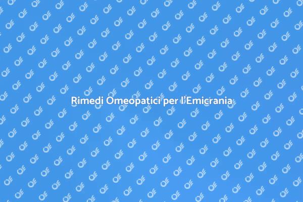 Omeopatia: Soluzione per l'Emicrania