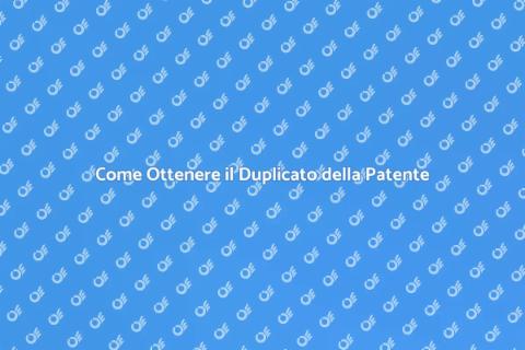 Duplicato Patente di Guida: Guida Pratica