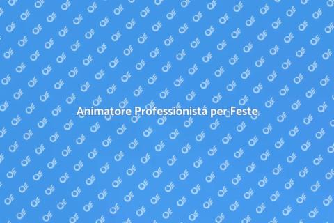 Assumere Animatore per Feste Bambini