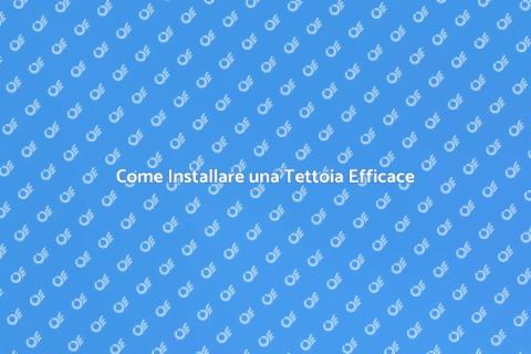 Installare una Tettoia: Guida Completa