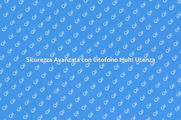 Innovazione nella Sicurezza Domestica