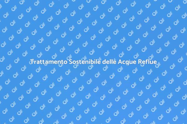 Soluzioni per la Depurazione dell'Acqua
