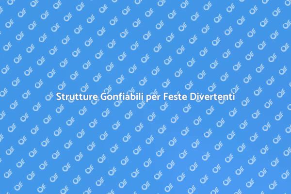 Divertimento Assicurato con Gonfiabili