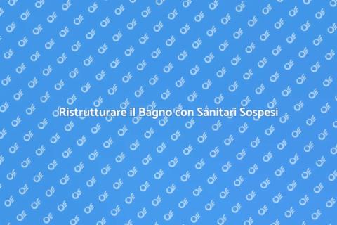 Sanitari Sospesi: Eleganza e Funzionalità