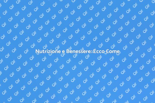 Nutrizione Esperta per il Tuo Benessere