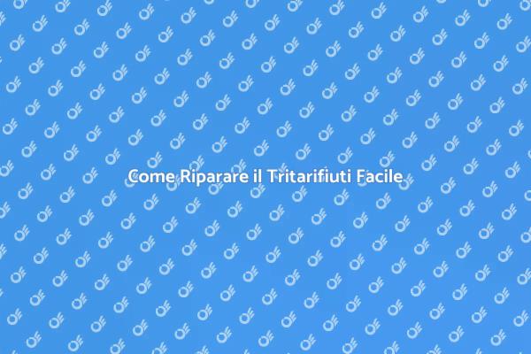 Tritarifiuti: Riparazione e Manutenzione