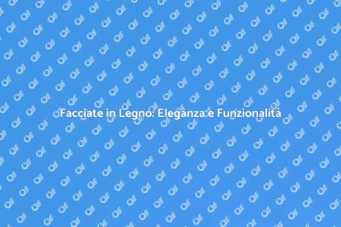 Rivestire una Facciata in Legno