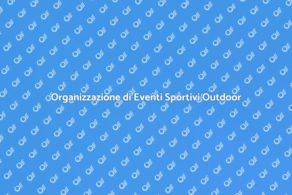 Come Gestire Eventi Sportivi all'Aperto