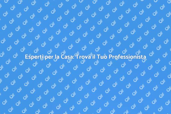 Guida ai Servizi per la Casa
