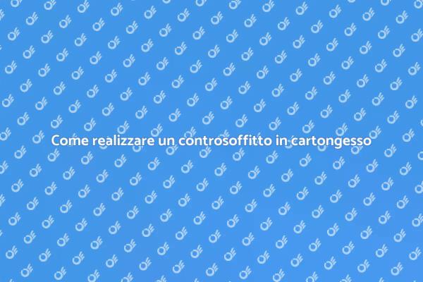 Crea un controsoffitto in cartongesso