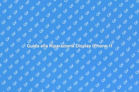 Riparazione Display iPhone 11 Facile