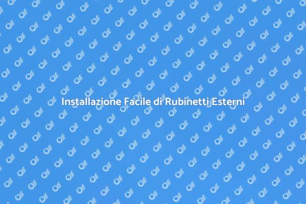 Come Installare Rubinetti Esterni