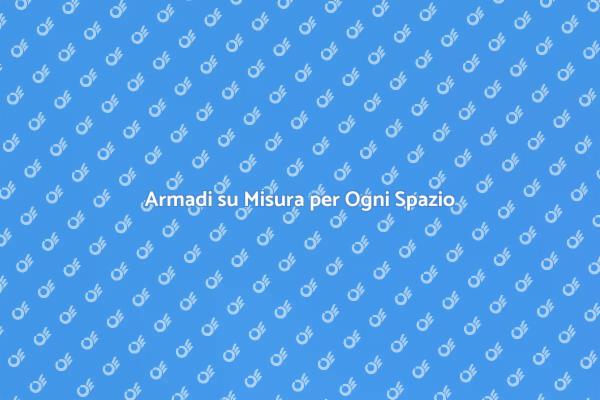 Ristruttura con Armadi Personalizzati