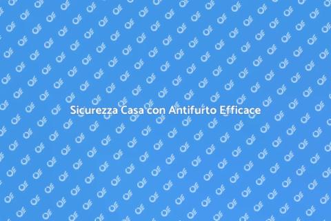 Pronto Intervento Antifurto Efficace