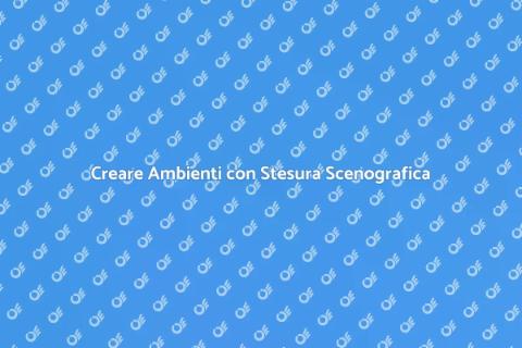 Stesura per Scenografi: Creare Ambienti