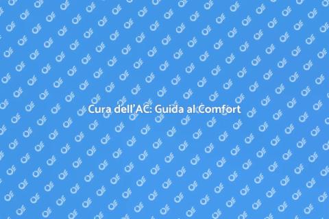 Manutenzione AC: Comfort a Casa