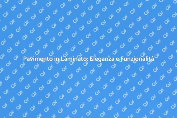 Trasforma i Tuoi Spazi con Laminato
